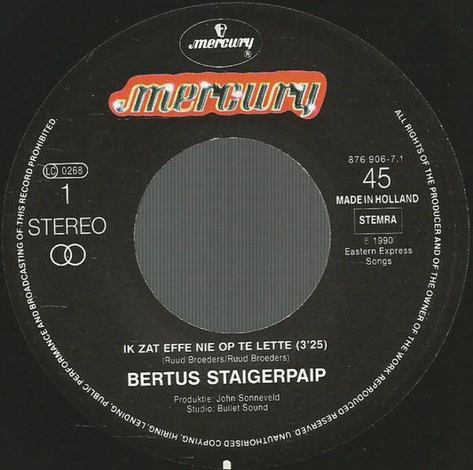 Bertus Staigerpaip - Ik Zat Effe Nie Op The Lette