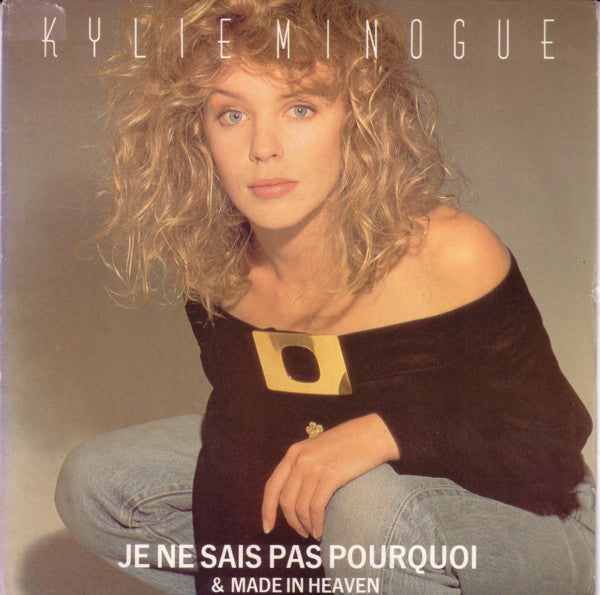 Kylie Minogue - Je Ne Sais Pas Pourquoi Vinyl Singles