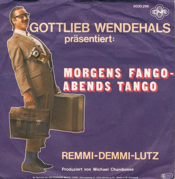 Gottlieb Wendehals - Morgens Fango Abends Tango 43246 Vinyl Singles Vinyl Very Good (VG) <br> Hoes Good Plus (G+)