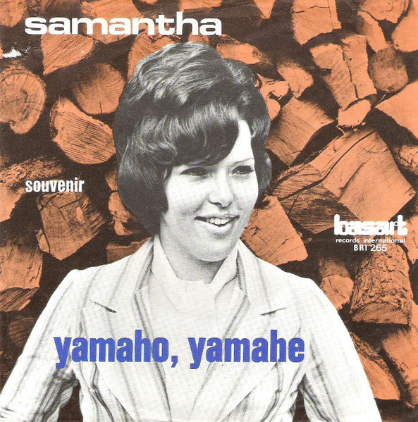 Samantha - Yamaho, Yamahe Vinyl Singles Vinyl Very Good (VG) <br> Hoes Good Plus (G+)