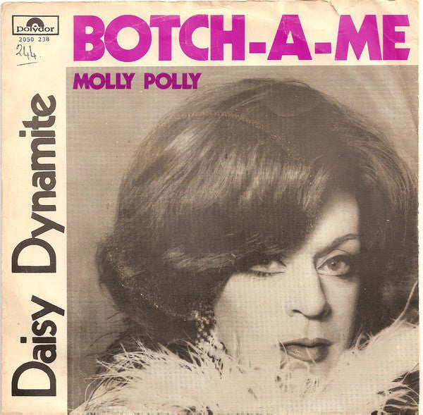 Daisy Dynamite - Botch-A-Me Vinyl Singles Vinyl Very Good (VG) <br> Hoes Good Plus (G+)