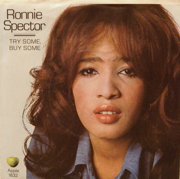 Ronnie Spector - Try Some, Buy Some Vinyl Singles Vinyl Very Good (VG) <br> Hoes Good Plus (G+)