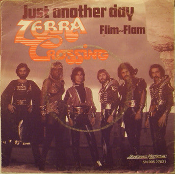 Zebra Crossing - Just Another Day Vinyl Singles Vinyl Very Good (VG) <br> Hoes Good Plus (G+)