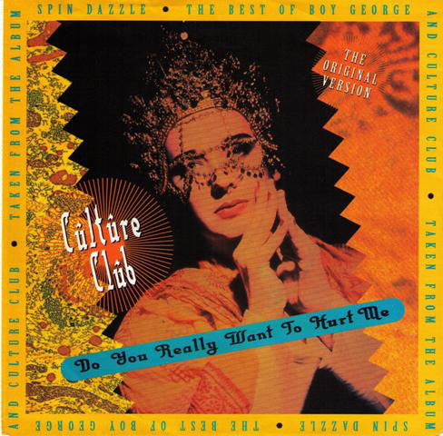 Culture Club - Do You Really Want To Hurt Me Vinyl Singles Vinyl Very Good (VG) <br> Hoes Good Plus (G+)