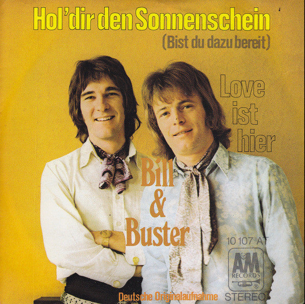 Bill & Buster - Hol' Dir Den Sonnenschein Vinyl Singles Vinyl Very Good (VG) <br> Hoes Good Plus (G+)