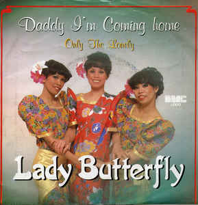Lady Butterfly - Daddy I'm Coming Home Vinyl Singles Vinyl Very Good (VG) <br> Hoes Good Plus (G+)