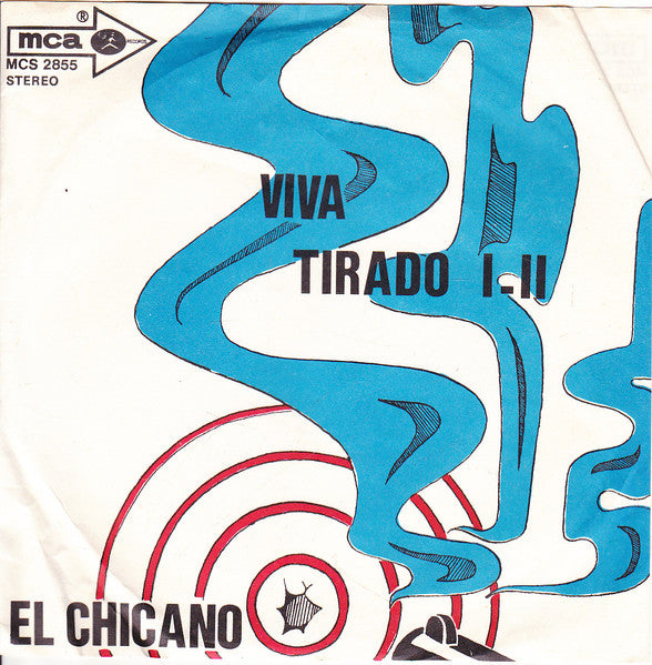 El Chicano - Viva Tirado Vinyl Singles Vinyl Very Good (VG) <br> Hoes Good Plus (G+)
