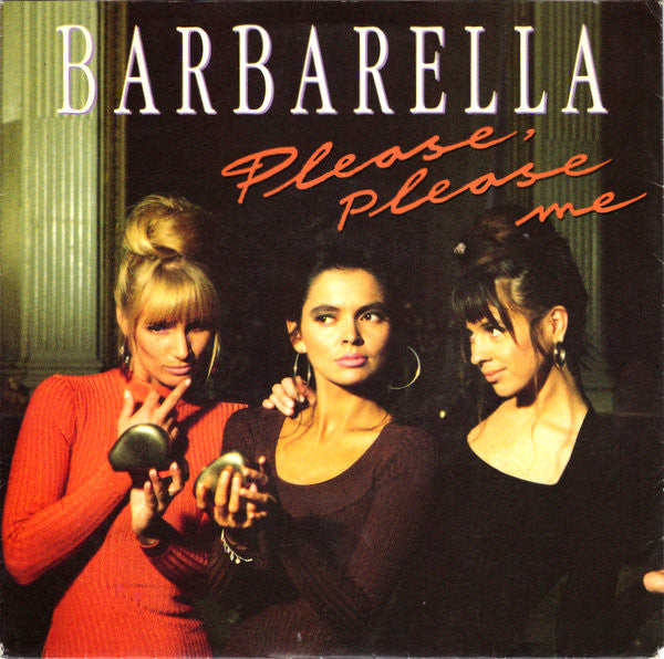 Barbarella - Please, Please Me Vinyl Singles Vinyl Very Good (VG) <br> Hoes Good Plus (G+)