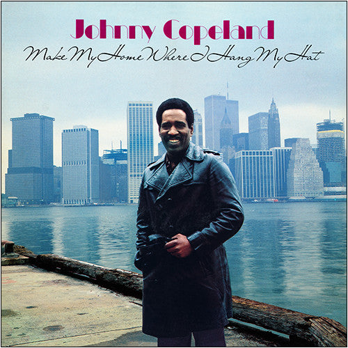 Johnny Copeland - Make My Home Where I Hang My Hat (LP) Vinyl LP Vinyl Very Good (VG) <br> Hoes Good Plus (G+)