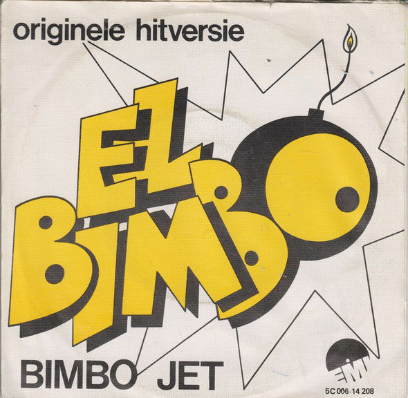 Bimbo Jet - El Bimbo Vinyl Singles Vinyl Very Good (VG) <br> Hoes Good Plus (G+)