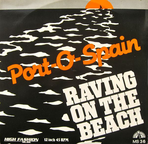 Port-O-Spain - Raving On The Beach Vinyl Singles Vinyl Very Good (VG) <br> Hoes Good Plus (G+)