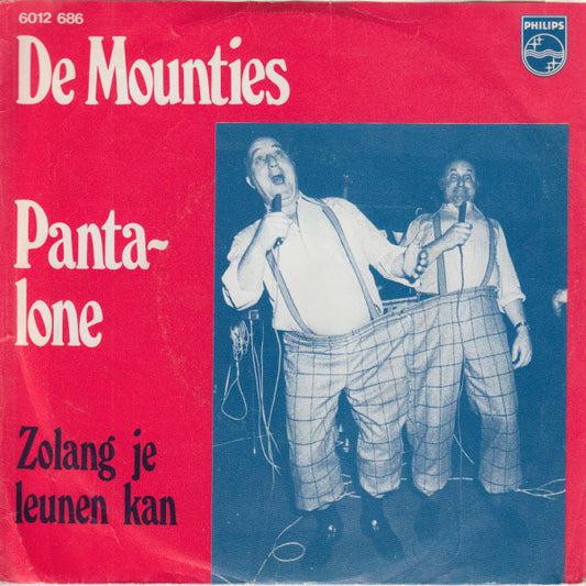 Mounties - Pantalone (B-Keus) Vinyl Singles Media VG \ Sleeve B-Keus "VINYLSINGLES.NL"