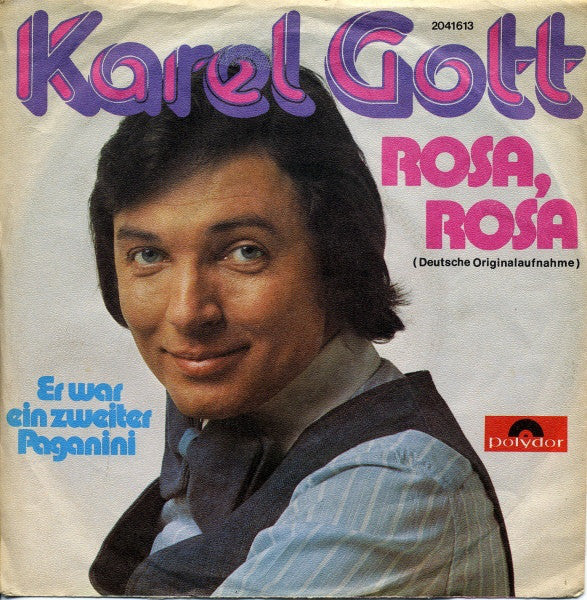Karel Gott - Rosa, Rosa 41207 Vinyl Singles Vinyl Very Good (VG) <br> Hoes Good Plus (G+)