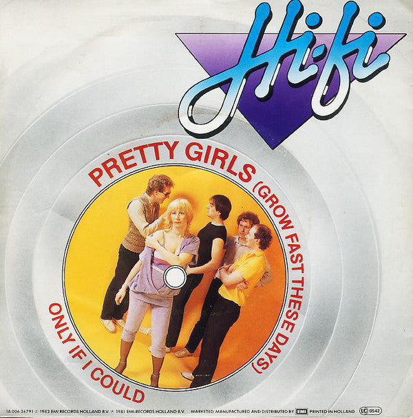 Hi-Fi - Pretty Girls (Grow Fast These Days) Vinyl Singles Vinyl Very Good (VG) <br> Hoes Good Plus (G+)