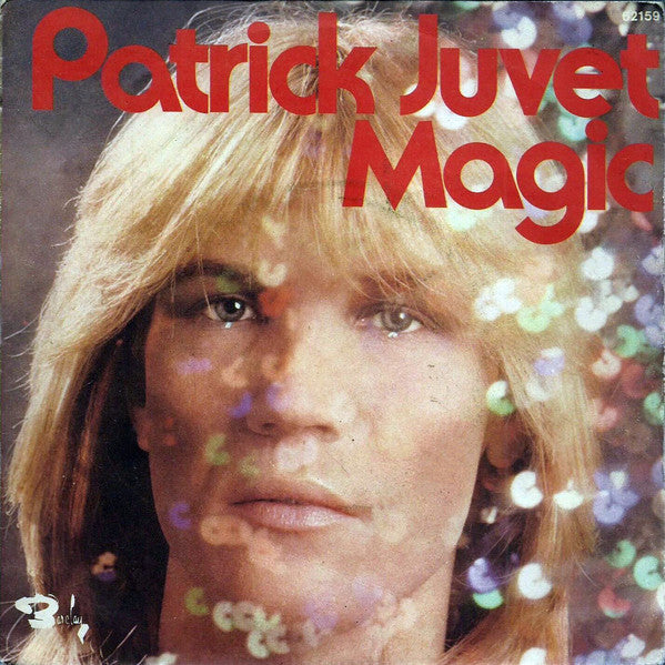 Patrick Juvet - Magic Vinyl Singles Vinyl Very Good (VG) <br> Hoes Good Plus (G+)