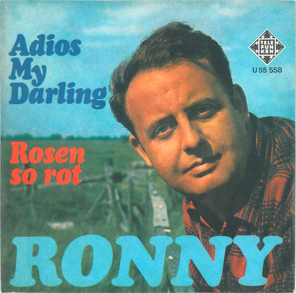 Ronny - Adios My Darling Vinyl Singles Vinyl Very Good (VG) <br> Hoes Good Plus (G+)