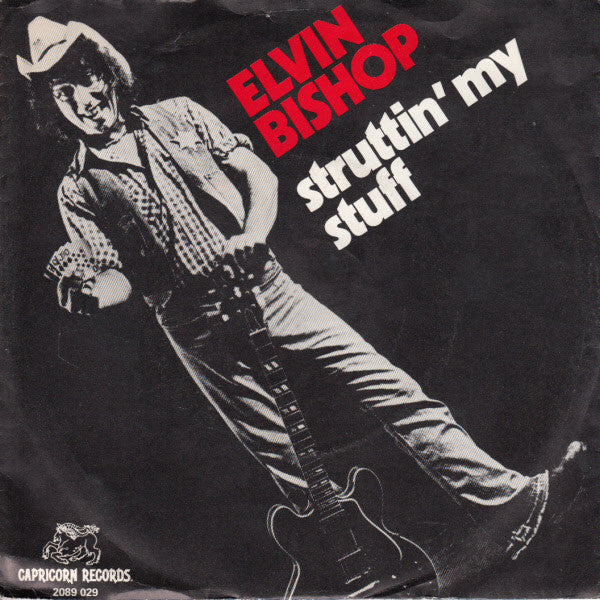 Elvin Bishop - Struttin' My Stuff Vinyl Singles Vinyl Very Good (VG) <br> Hoes Good Plus (G+)