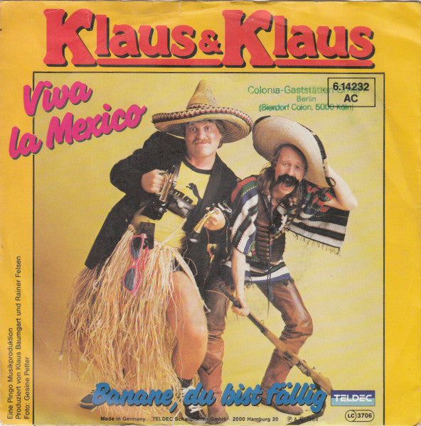 Klaus & Klaus - Viva La Mexico Vinyl Singles Vinyl Very Good (VG) <br> Hoes Good Plus (G+)