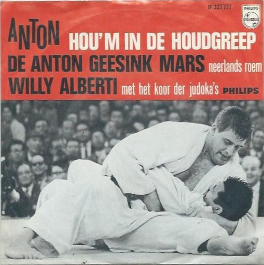 Willy Alberti Met Het Koor Der Judoka's - Anton, Hou 'm In De Houdgreep 29256 18053 Vinyl Singles VINYLSINGLES.NL