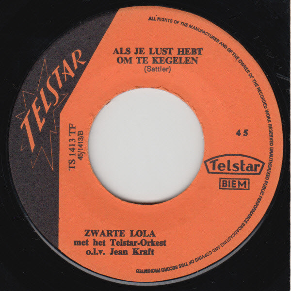 Zwarte Lola - Als Je Lu-lu-lu-lu-lust Hebt Om Te Kegelen Vinyl Singles