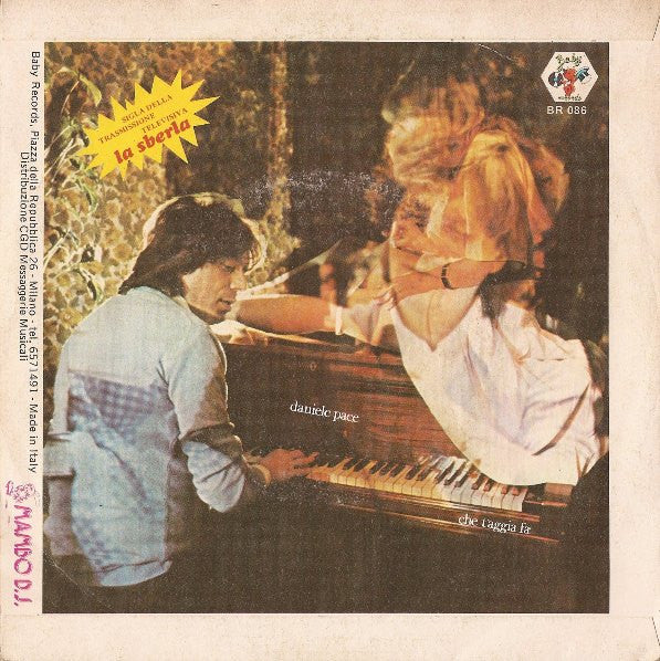 Daniele Pace - Che T'Aggia Fà Vinyl Singles Vinyl Very Good (VG) <br> Hoes Good Plus (G+)