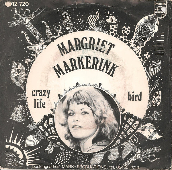 Margriet Markerink - Crazy Life (Chanson Sur Ma Drôle De Vie) Vinyl Singles Vinyl Very Good (VG) <br> Hoes Good Plus (G+)