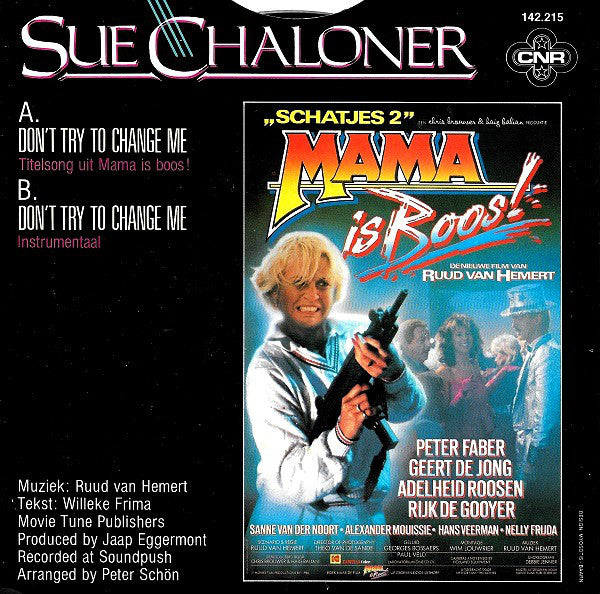 Sue Chaloner - Don't Try To Change Me Vinyl Singles Vinyl Very Good (VG) <br> Hoes Good Plus (G+)