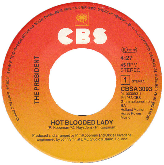 President - Hot blooded lady Vinyl Singles Media: VG+ / Sleeve: G+ "VINYLSINGLES.NL"