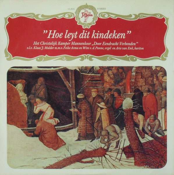 Christelijk Kamper Mannenkoor "Door Eendracht Verbonden" - Hoe Leyt Dit Kindeken (LP) Vinyl LP Vinyl Very Good (VG) <br> Hoes Good Plus (G+)