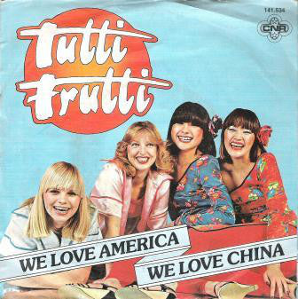 Tutti Frutti - We Love America 36215 Vinyl Singles Vinyl Very Good (VG) <br> Hoes Good Plus (G+)