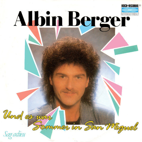 Albin Berger - Und Es War Sommer In San Miguel Vinyl Singles Vinyl Very Good (VG) <br> Hoes Good Plus (G+)