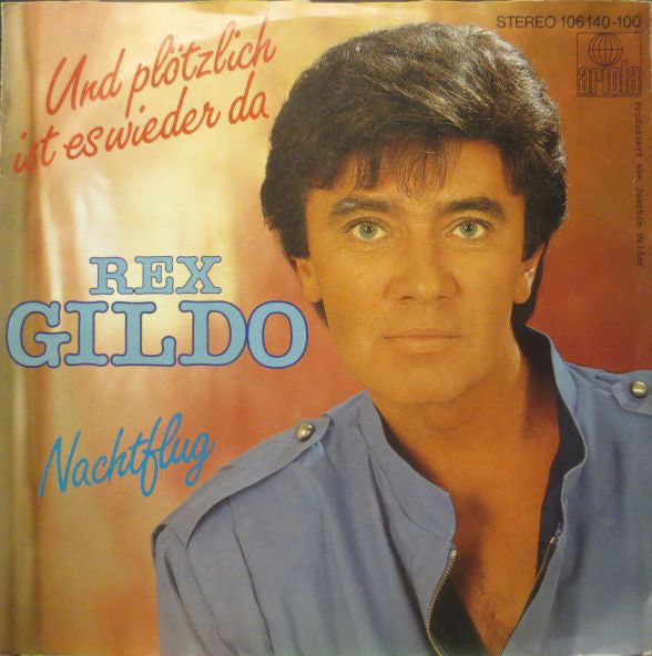 Rex Gildo - Und Plötzlich Ist Es Wieder Da Vinyl Singles