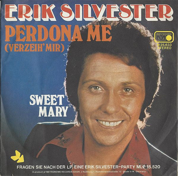 Erik Silvester - Perdona Me Vinyl Singles Vinyl Very Good (VG) <br> Hoes Good Plus (G+)