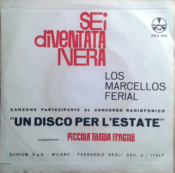 Los Marcellos Ferial - Sei Diventata Nera 34232 Vinyl Singles Vinyl Very Good (VG) <br> Hoes Good Plus (G+)