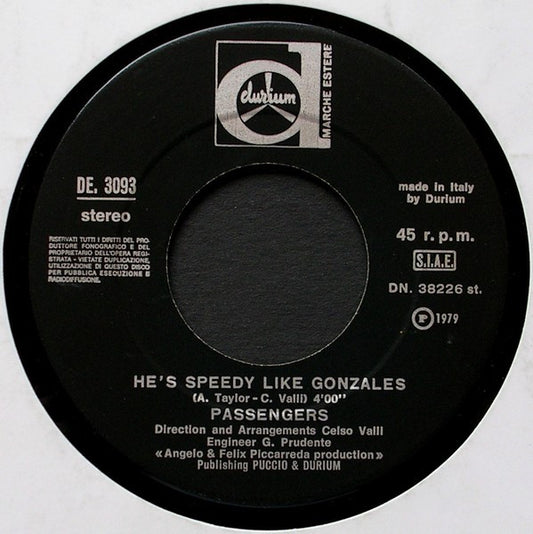Passengers - He's Speedy Like Gonzales Vinyl Singles Media: VG+ / Sleeve: G+ "VINYLSINGLES.NL"