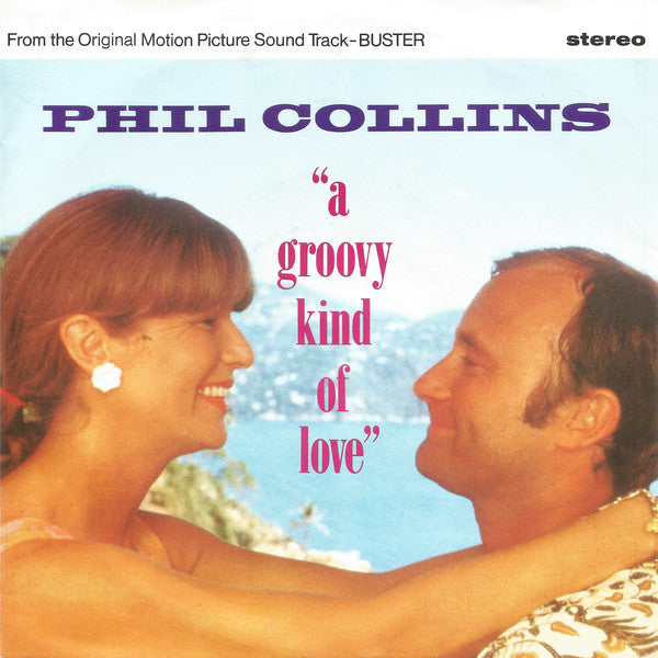 Phil Collins - A Groovy Kind Of Love 43277 Vinyl Singles