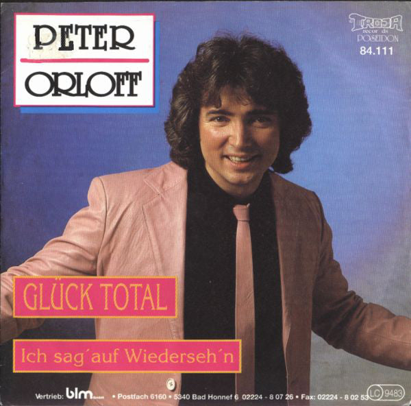 Peter Orloff - Glück Total Vinyl Singles Vinyl Very Good (VG) <br> Hoes Good Plus (G+)