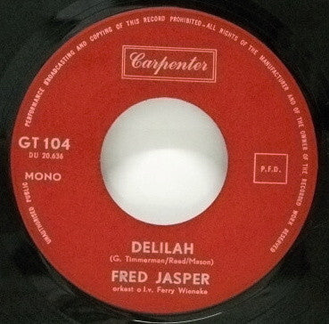 Fred Jasper - Delilah Vinyl Singles Vinyl Very Good (VG) <br> Hoes Good Plus (G+)