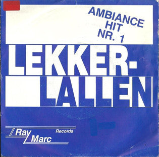 B.B.C. Singers - Lekker Lallen (Ambiance Hit Nr. 1) Vinyl Singles Vinyl Very Good (VG) <br> Hoes Good Plus (G+)