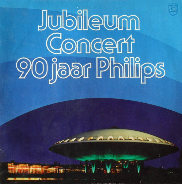 Various - Jubileum Concert ** Jaar Philips (LP) Vinyl LP Vinyl Very Good (VG) <br> Hoes Good Plus (G+)