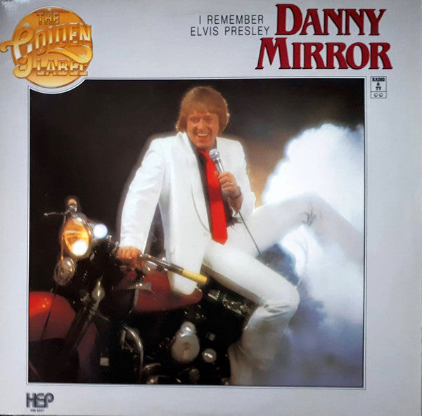 Danny Mirror - I Remember Elvis Presley (LP) Vinyl LP Vinyl Very Good (VG) <br> Hoes Good Plus (G+)