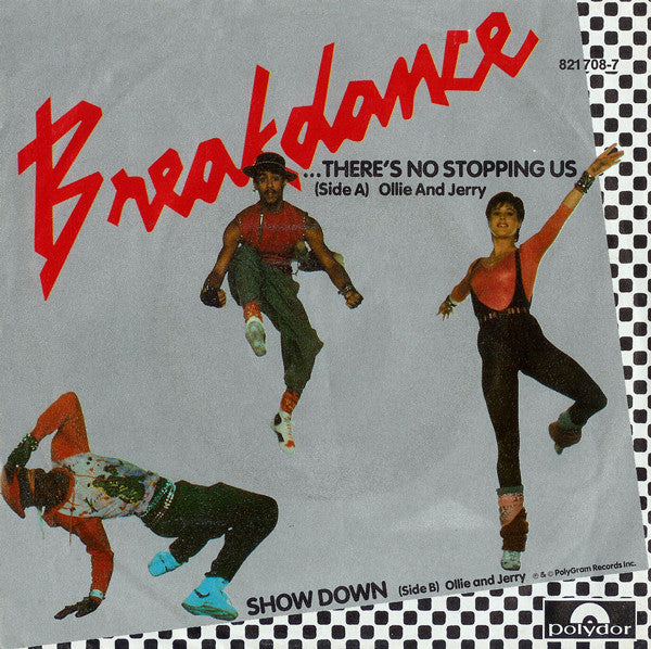 Ollie And Jerry - Breakin' There's No Stopping Us Vinyl Singles Vinyl Very Good (VG) <br> Hoes Good Plus (G+)