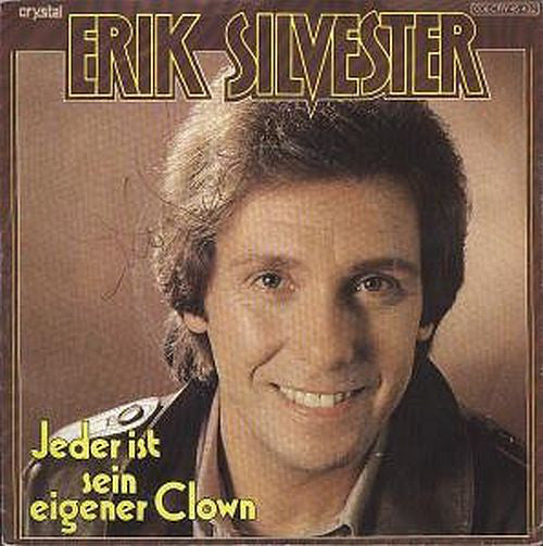 Erik Silvester - Jeder Ist Sein Eigener Clown Vinyl Singles Vinyl Very Good (VG) <br> Hoes Good Plus (G+)