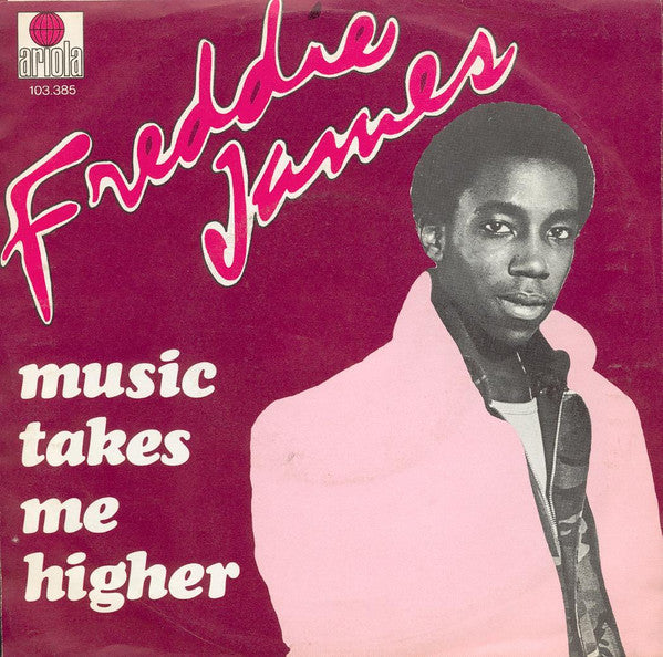 Freddie James - Music Takes Me Higher Vinyl Singles Vinyl Very Good (VG) <br> Hoes Good Plus (G+)