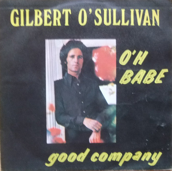 Gilbert O'Sullivan - Ooh Baby Vinyl Singles Vinyl Very Good (VG) <br> Hoes Good Plus (G+)