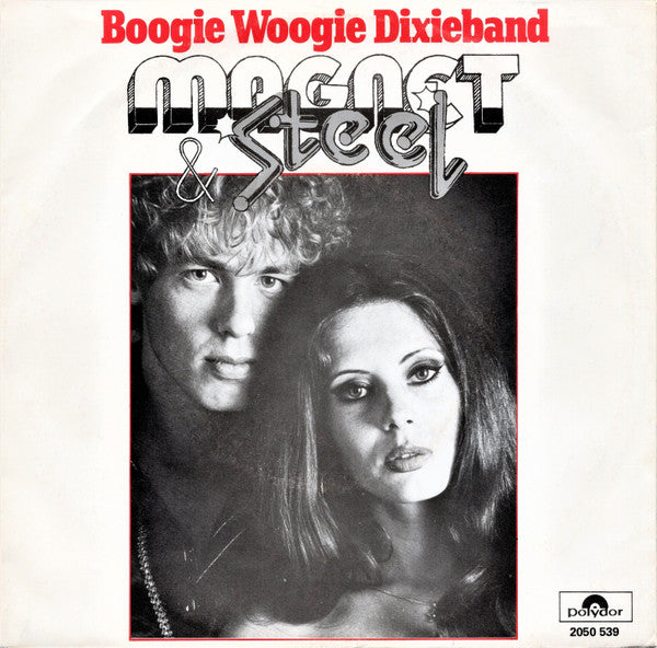 Magnet & Steel - Boogie Woogie Dixieband Vinyl Singles Vinyl Very Good (VG) <br> Hoes Good Plus (G+)