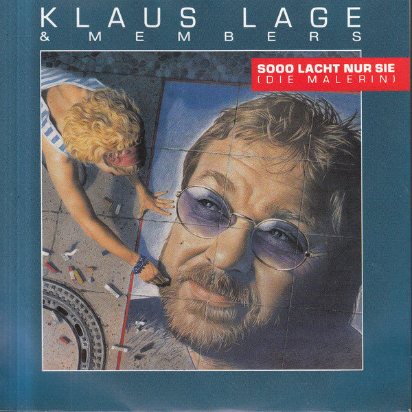 Klaus Lage & Members - Sooo Lacht Nur Sie (Die Malerin) Vinyl Singles Vinyl Very Good (VG) <br> Hoes Good Plus (G+)