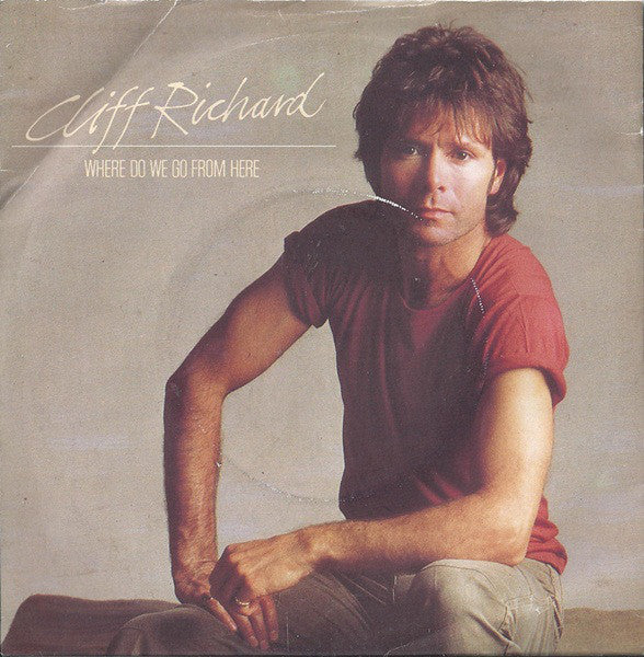 Cliff Richard - Where Do We Go From Here Vinyl Singles Vinyl Very Good (VG) <br> Hoes Good Plus (G+)