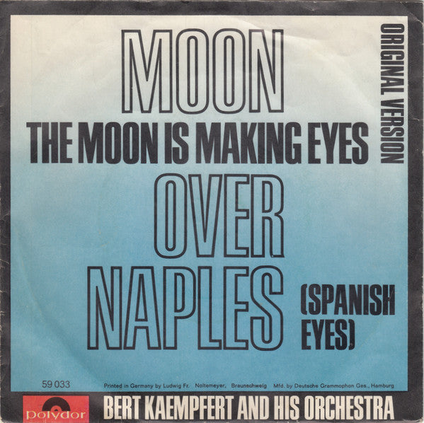 Bert Kaempfert - Moon Over Naples Vinyl Singles Vinyl Very Good (VG) <br> Hoes Good Plus (G+)
