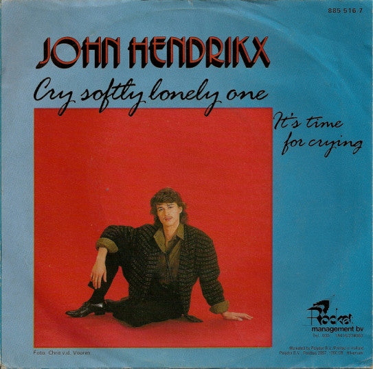 John Hendrikx - Cry Softly Lonely One 25187 Vinyl Singles Vinyl Very Good (VG) <br> Hoes Good Plus (G+)